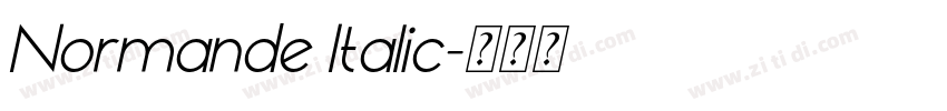 Normande Italic字体转换 Normande Italic字体转换